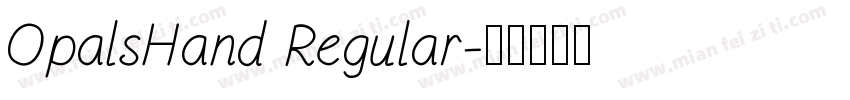 OpalsHand Regular字体转换